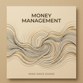 Money Management album cover for Mind Wave Sound
